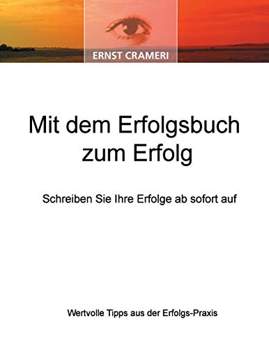 Beispielbild fr Mit dem Erfolgsbuch zum Erfolg zum Verkauf von Blackwell's