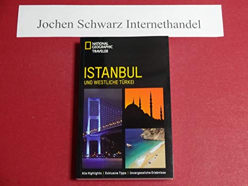 Stock image for National Geographic Traveler: Istanbul und westliche Trkei for sale by medimops
