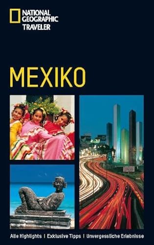 Beispielbild fr National Geographic Traveler: Mexico zum Verkauf von Antiquariat Nam, UstId: DE164665634