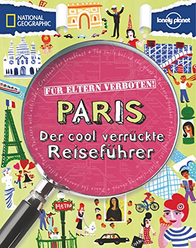 Beispielbild fr Fr Eltern verboten: Paris: Der cool verrckte Reisefhrer zum Verkauf von medimops