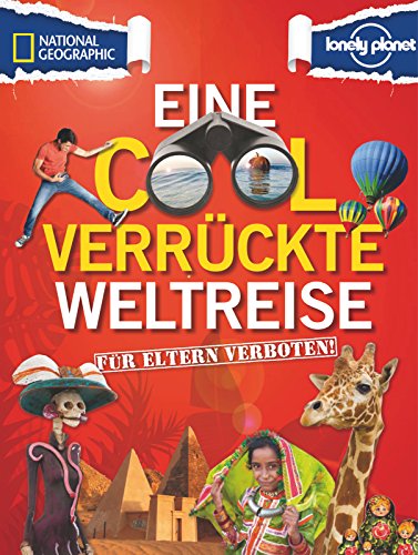 Stock image for Für Eltern verboten: Eine cool verrückte Weltreise for sale by LIVREAUTRESORSAS