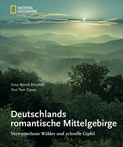 Beispielbild fr Deutschlands romantische Mittelgebirge: Verwunschene Wlder und schroffe Gipfel zum Verkauf von medimops