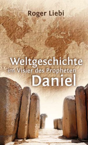 Beispielbild fr Weltgeschichte im Visier des Propheten Daniel zum Verkauf von medimops