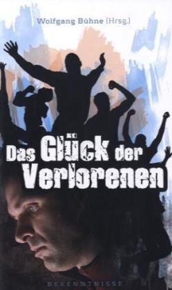 Beispielbild fr Das Glck der Verlorenen zum Verkauf von medimops