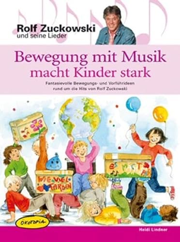 Bewegung mit Musik macht Kinder stark (9783867020275) by Heidi Lindner