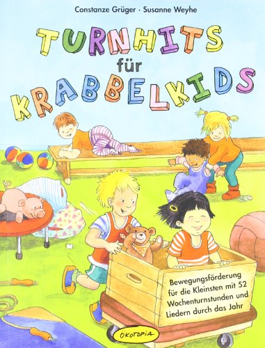 Turnhits fu?r Krabbelkids - Constanze Gru ger