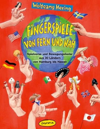 Stock image for Fingerspiele von fern und nah: Spielverse und Bewegungslieder aus 30 Lndern von Hamburg bis Hawaii for sale by medimops