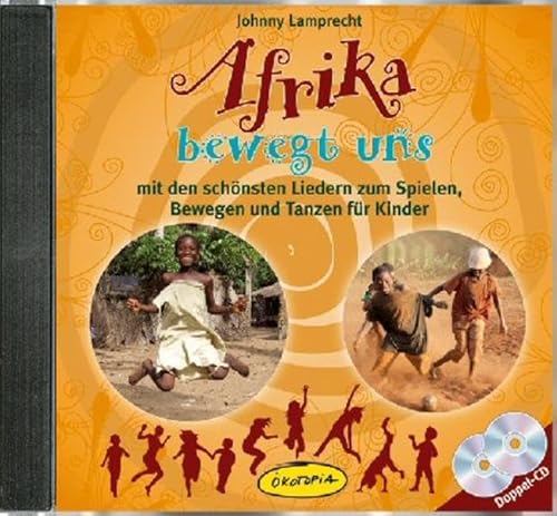 Beispielbild fr Afrika bewegt uns Doppel-CD: mit den schnsten Liedern zum Spielen, Bewegen und Tanzen fr Kinder zum Verkauf von medimops