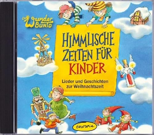 Beispielbild fr Himmlische Zeiten fr Kinder CD: Lieder und Geschichten zur Weihnachtszeit zum Verkauf von medimops