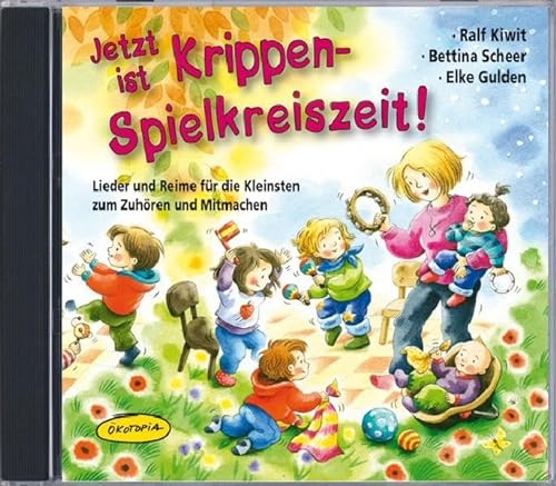 Beispielbild fr Jetzt ist Krippen-Spielkreiszeit! (CD): Lieder und Reime fr die Kleinsten zum Zuhren und Mitmachen zum Verkauf von medimops
