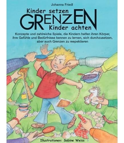 Beispielbild fr Kinder setzen Grenzen - Kinder achten Grenzen zum Verkauf von medimops