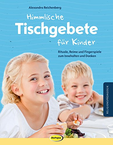 Stock image for Himmlische Tischgebete fr Kinder -Language: german for sale by GreatBookPrices