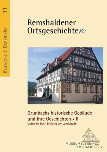 9783867050821: Grunbachs historische Gebude und ihre Geschichte/n II: Unten im Dorf: Entlan...