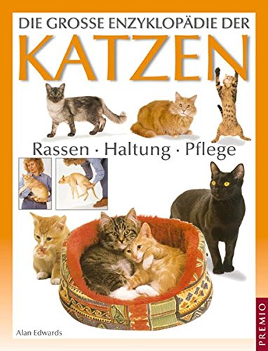 9783867060189: Die groŸe Enzyklopdie der Katzen. Rassen - Haltung - Pflege