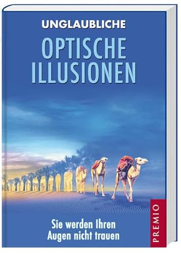 Imagen de archivo de Unglaubliche optische Illusionen a la venta por medimops