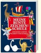 Beispielbild fr Meine bunte Zeichenschule: Zeichnen lernen Schritt f?r Schritt zum Verkauf von Reuseabook