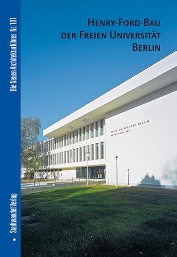 Beispielbild fr Henry-Ford-Bau der Freien Universitt Berlin zum Verkauf von medimops