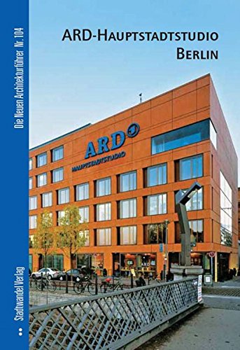 Beispielbild fr ARD-Hauptstadtstudio Berlin zum Verkauf von medimops