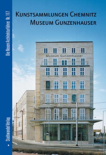 Beispielbild fr Kunstsammlungen Chemnitz Museum Gunzenhauser (Die Neuen Architekturfuhrer) (English and German Edition) [No Binding ] zum Verkauf von booksXpress