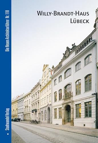 9783867110389: Willy-Brandt-Haus L|beck (Die Neuen Architekturfuhrer) (English and German Edition)
