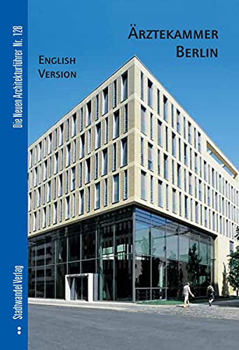 Beispielbild fr Arztekammer Berlin: English Version (Die Neuen Architekturfuhrer) (English and German Edition) [Soft Cover ] zum Verkauf von booksXpress
