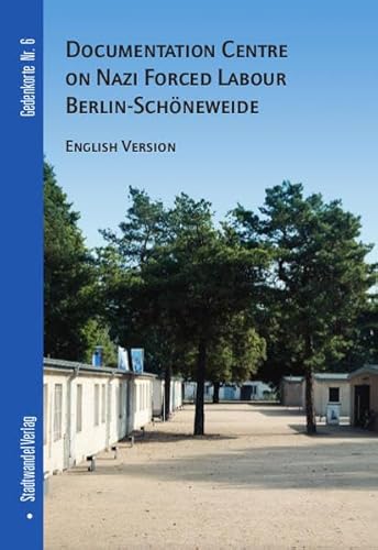 Beispielbild fr Documentation Centre on Nazi Forced Labour Berlin-Schneweide zum Verkauf von medimops