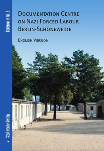 9783867111249: Documentation Centre on Nazi Forced Labour Berlin-schoneweide