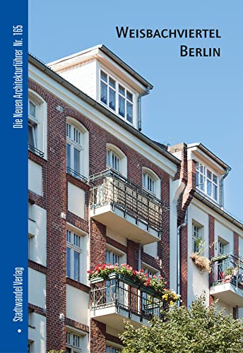Beispielbild fr Weisbachviertel Berlin (Die Neuen Architekturfuhrer) (German Edition) zum Verkauf von GF Books, Inc.