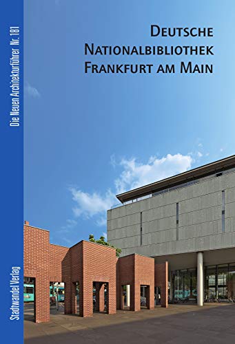9783867111904: Deutsche Nationalbibliothek Frankfurt Am Main Und Leipzig (Die Neuen Architekturfuhrer)