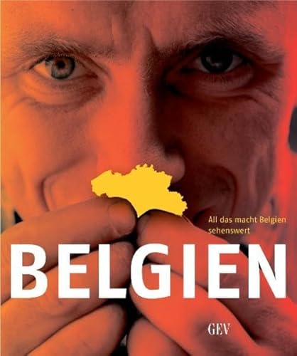 Beispielbild fr Belgien: All das macht Belgien sehenswert zum Verkauf von medimops