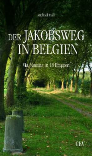 9783867120739: Der Jakobsweg in Belgien: Via Mosana in 18 Etappen