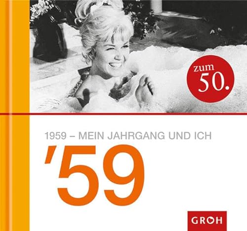 Stock image for 1959 - Mein Jahrgang und ich for sale by Sigrun Wuertele buchgenie_de