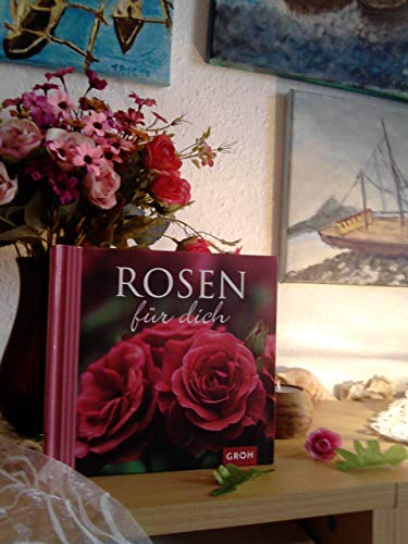 9783867132121: Rosen fr dich: Die Rose - die Knigin der Blumen