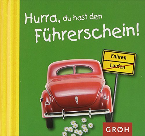 Stock image for JUHU, du hast den Fhrerschein! - for sale by medimops