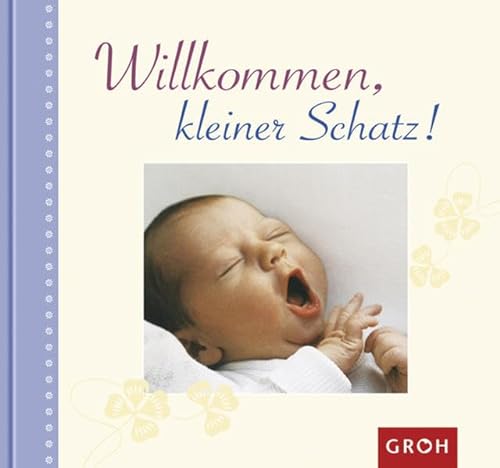 Stock image for Willkommen, kleiner Schatz for sale by medimops
