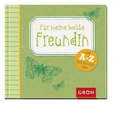 Stock image for Fr meine beste Freundin - Von A-Z hab ich dich lieb for sale by medimops