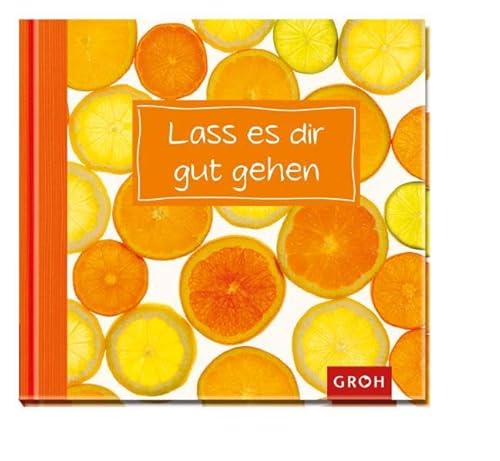 Stock image for Lass es dir gut gehen for sale by medimops