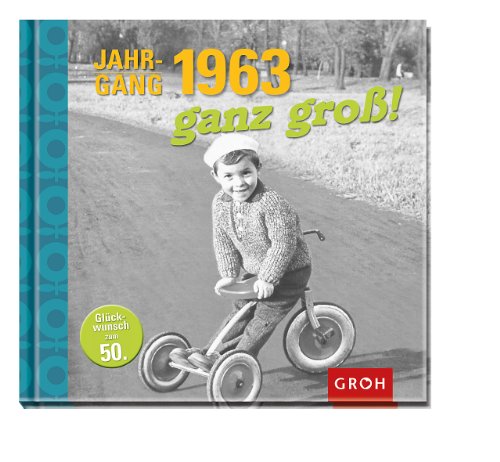 Stock image for Jahrgang 1963 ganz gro! for sale by medimops