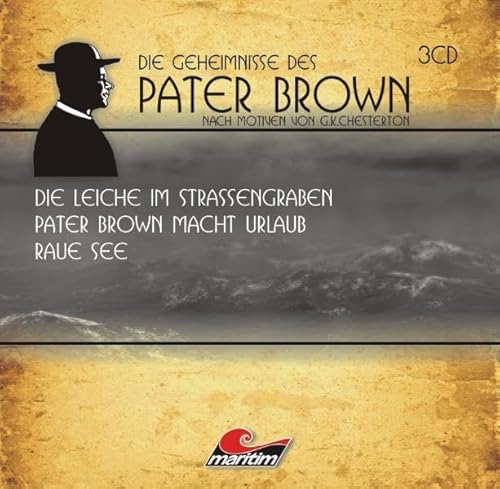 Die Geheimnisse des Pater Brown Box I: Drei spannende Kriminalgeschichten. Nach Motiven von Gilbert Keith Chesterton - Sachtleben, Ben; Butcher, Maureen