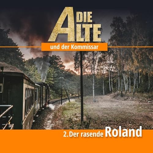 Beispielbild fr Die Alte und der Kommissar - Teil 2: Der rasende Roland zum Verkauf von medimops