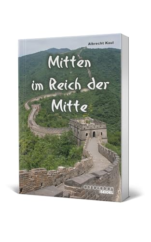 Beispielbild fr Mitten im Reich der Mitte zum Verkauf von medimops