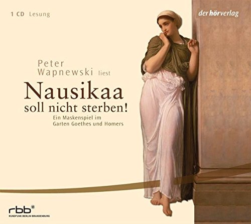 Beispielbild fr Nausikaa soll nicht sterben!: Ein Maskenspiel im Garten Goethes und Homers zum Verkauf von medimops