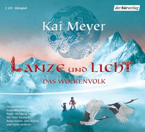 Lanze und Licht. Das Wolkenvolk (9783867171045) by Kai Meyer; Peter Kaempfe; Raiko KÃ¼ster