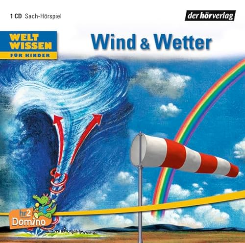 Stock image for Weltwissen fr Kinder. Wind & Wetter: Sach-Hrspiel for sale by medimops