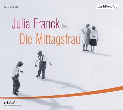 Die Mittagsfrau, 6 Audio-CDs - Franck, Julia