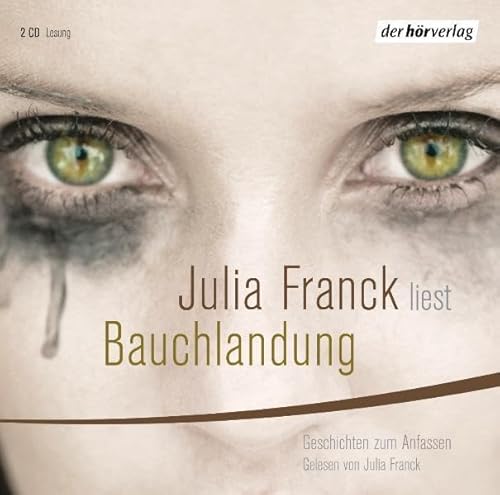 Bauchlandung: Geschichten zum Anfassen - Julia Franck