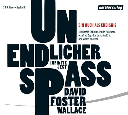 Stock image for Unendlicher Spa, 2 Audio-Cds: Live-Mitschnitt. Ein Buch Als Ereignis. Vorgestellt In Lesungen Und Gesprchen. 170 Min. for sale by Revaluation Books