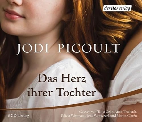 Das Herz ihrer Tochter - Picoult Jodi, Wawrczeck Jens, Thalbach Anna, Clarén Marius, Wasel Ulrike, Timmermann Klaus