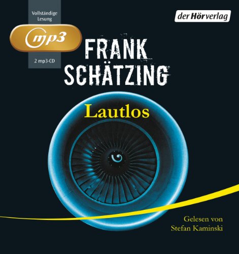 Lautlos : Ungekürzte Lesung - Frank Schätzing