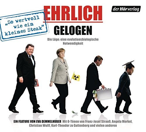 Stock image for Ehrlich gelogen: Die Lge: Eine evolutionsbiologische Notwendigkeit for sale by medimops
